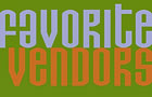 Favorite Vendors